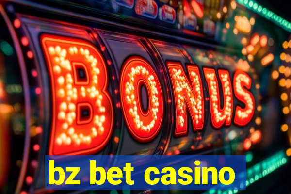 bz bet casino