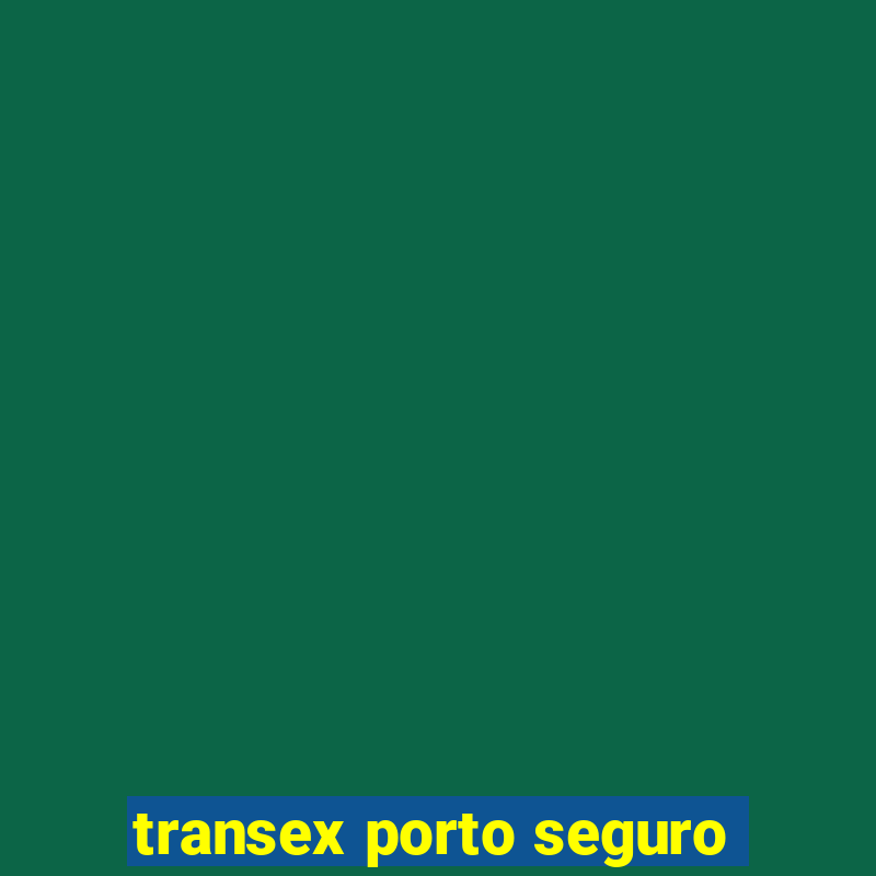 transex porto seguro