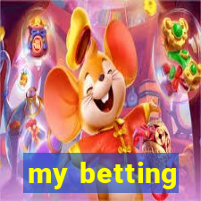 my betting