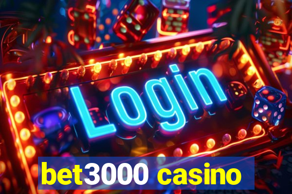 bet3000 casino