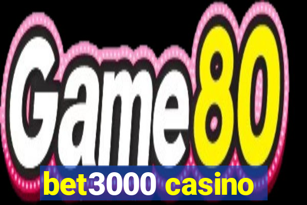 bet3000 casino