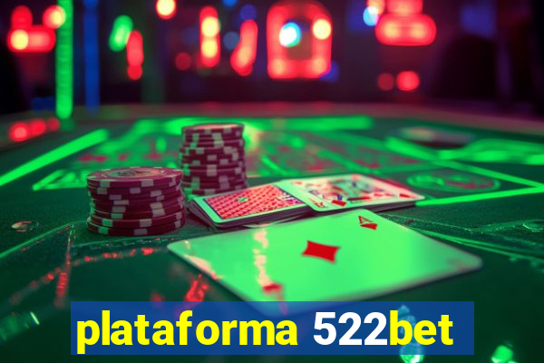 plataforma 522bet