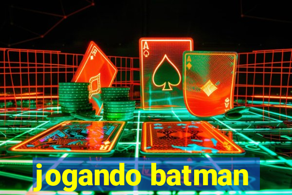 jogando batman