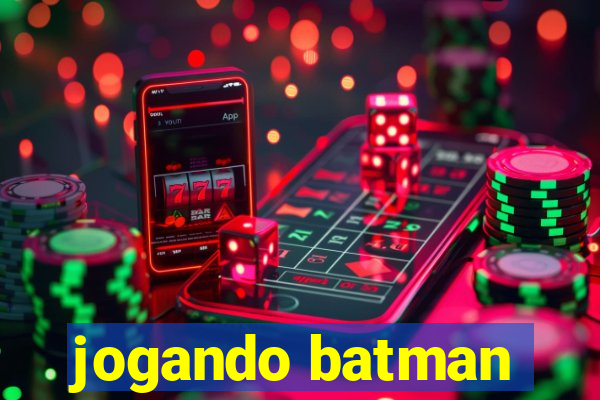 jogando batman