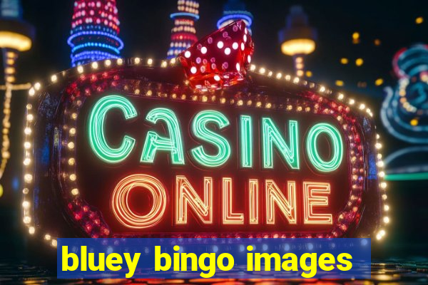 bluey bingo images