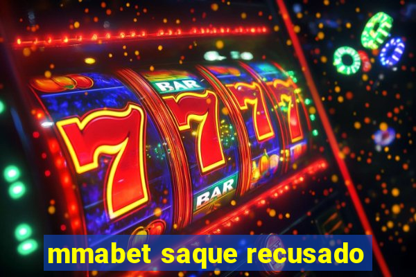 mmabet saque recusado