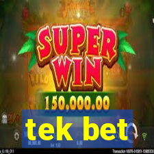 tek bet