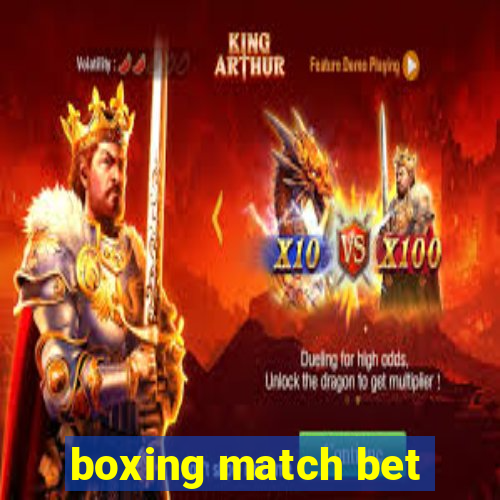 boxing match bet