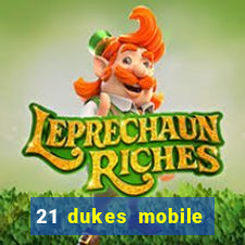 21 dukes mobile casino app