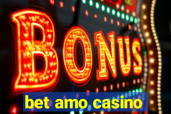 bet amo casino