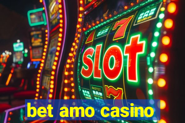 bet amo casino