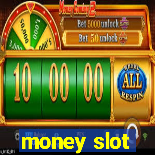 money slot