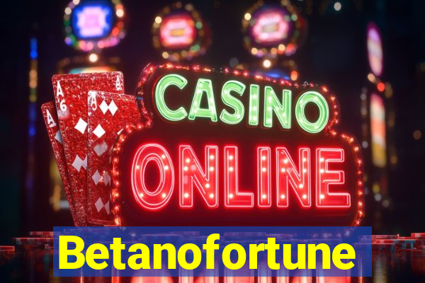 Betanofortune