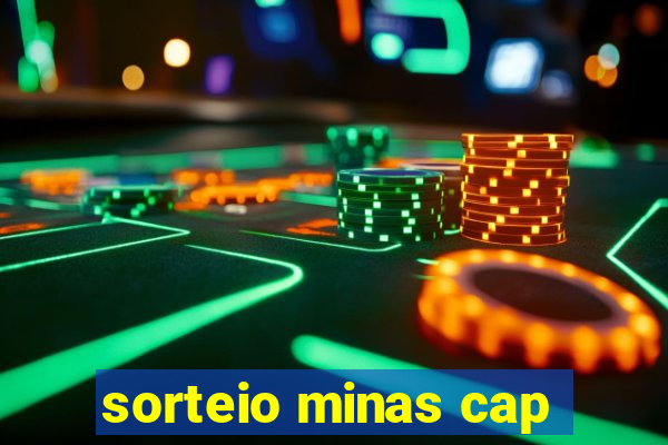 sorteio minas cap