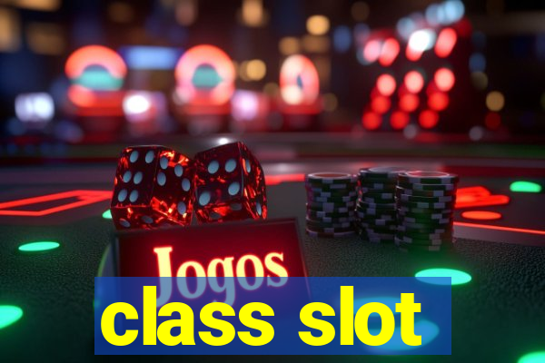 class slot