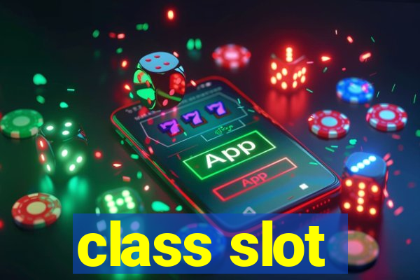 class slot