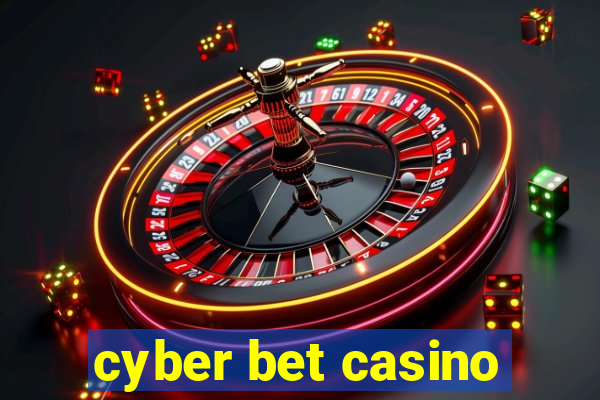 cyber bet casino