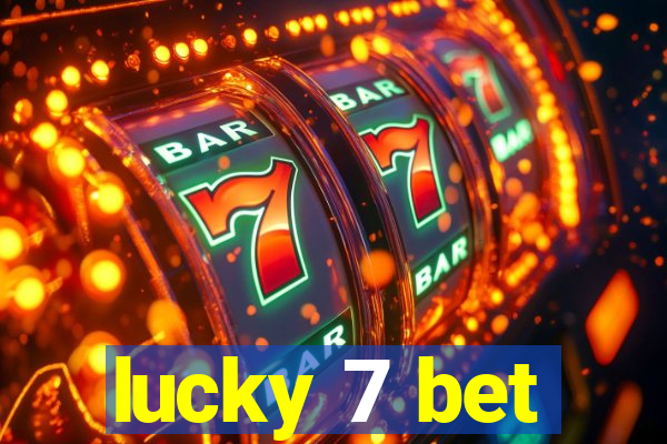 lucky 7 bet