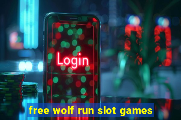 free wolf run slot games