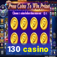 130 casino