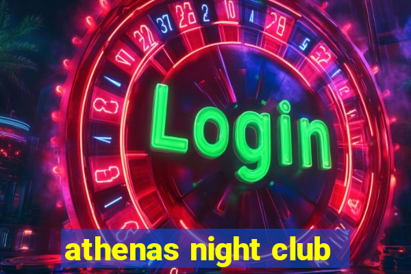 athenas night club