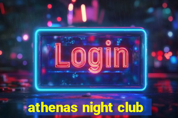 athenas night club