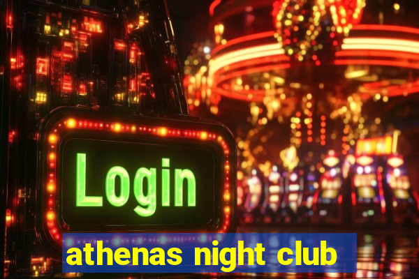 athenas night club