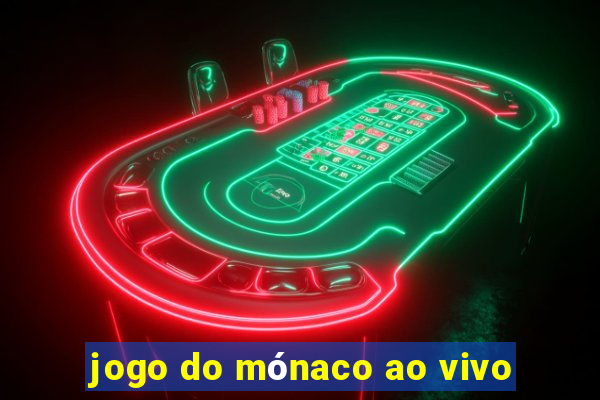 jogo do mónaco ao vivo