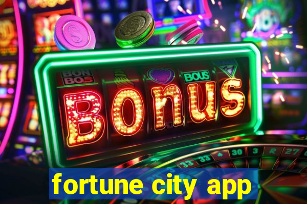 fortune city app