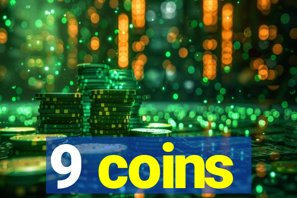 9 coins