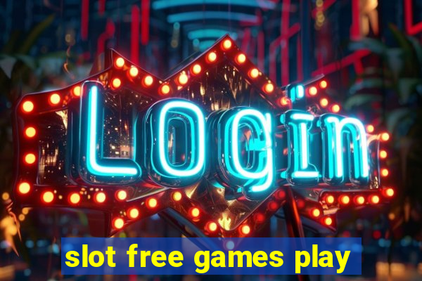 slot free games play