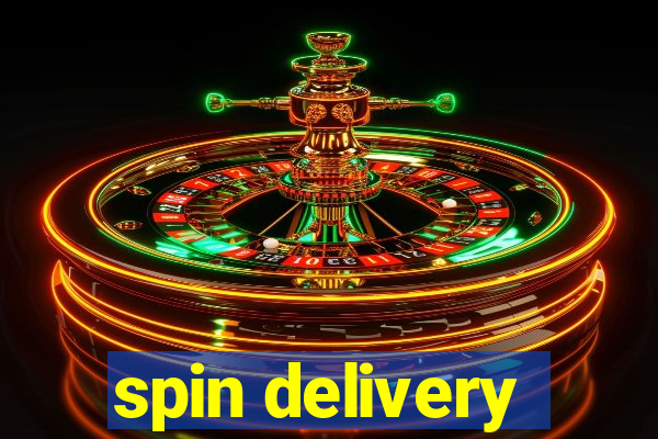 spin delivery