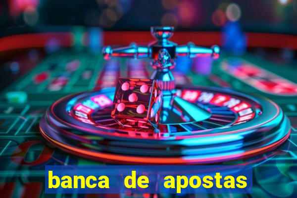 banca de apostas de futebol