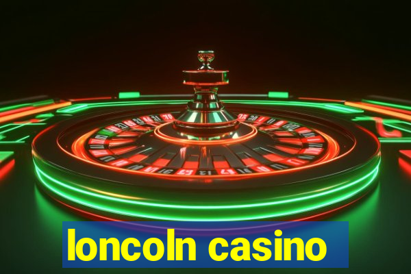 loncoln casino