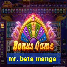 mr. beta manga