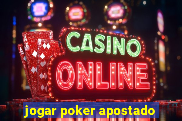 jogar poker apostado