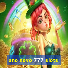 ano novo 777 slots