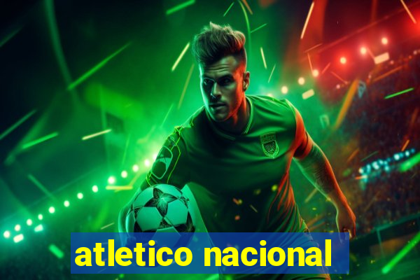 atletico nacional