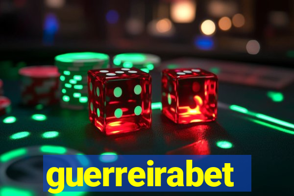 guerreirabet