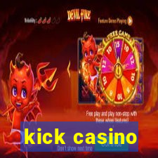 kick casino