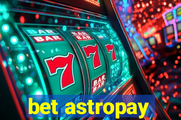 bet astropay