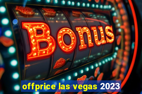 offprice las vegas 2023