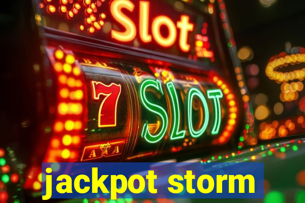 jackpot storm