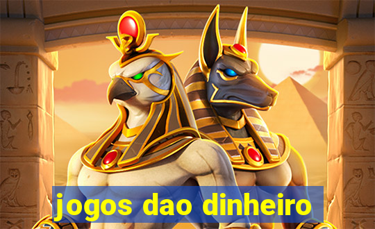 jogos dao dinheiro