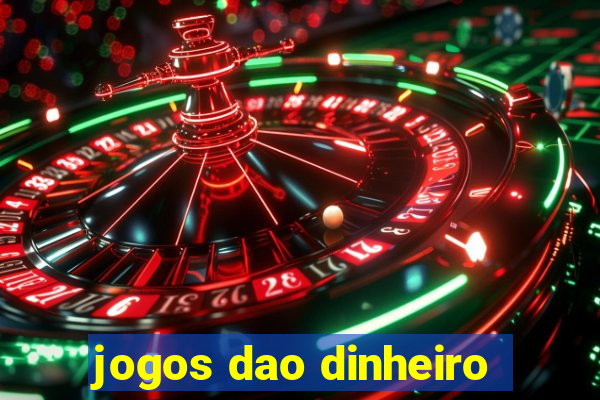 jogos dao dinheiro