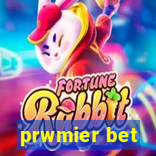 prwmier bet