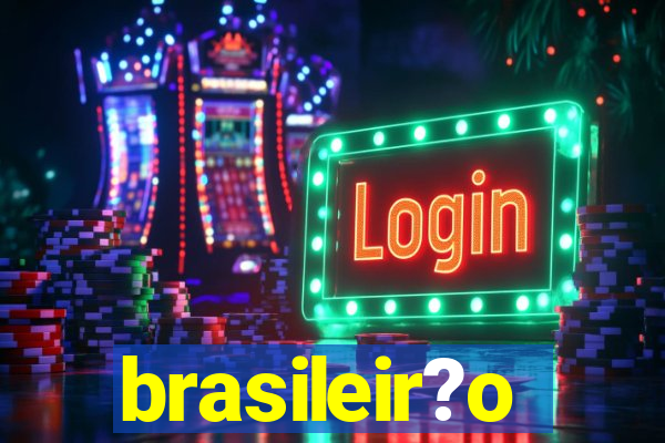 brasileir?o