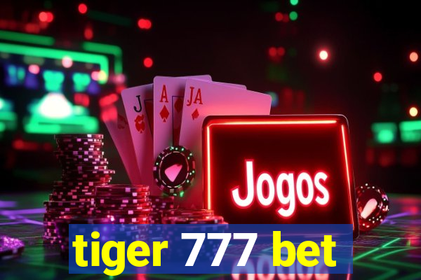 tiger 777 bet