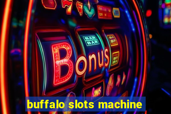 buffalo slots machine