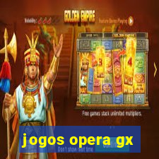 jogos opera gx